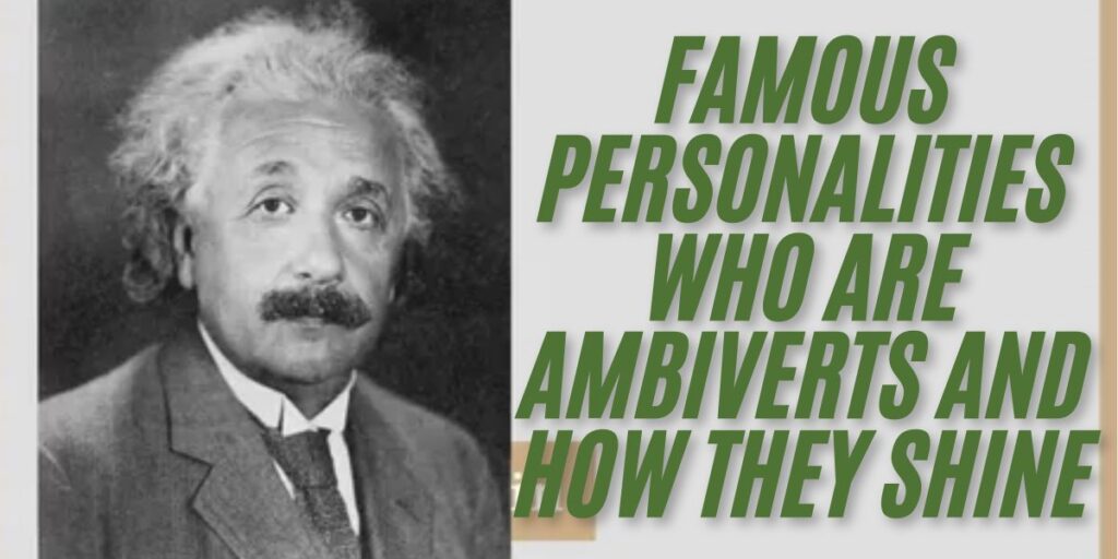 Famous Personalities Who Are Ambiverts and How They Shine