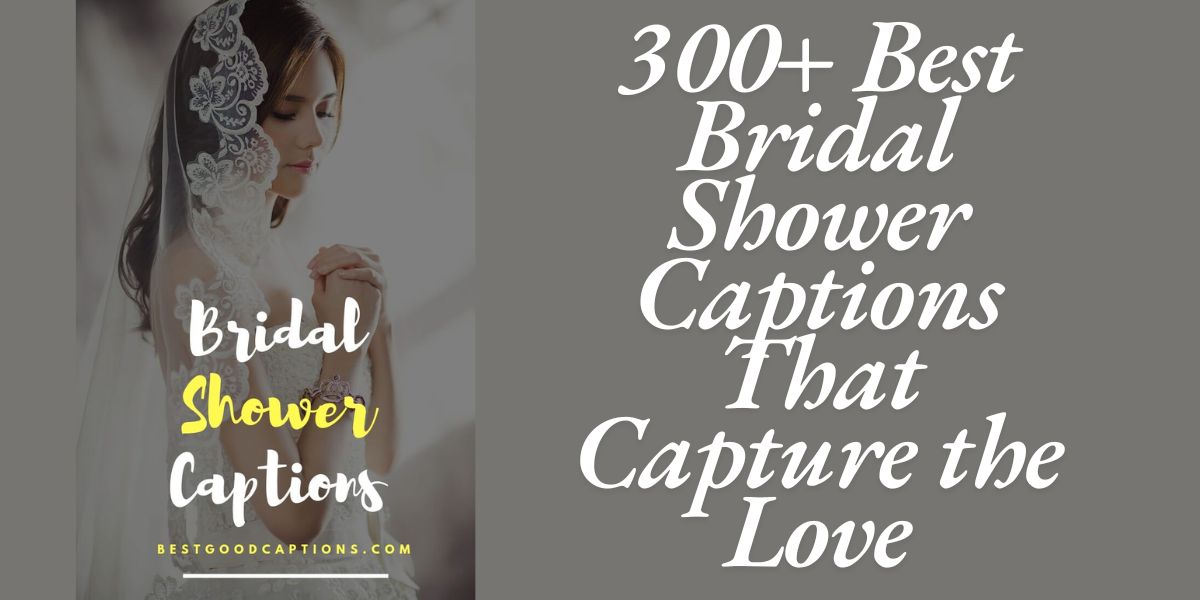 300+ Best Bridal Shower Captions That Capture the Love