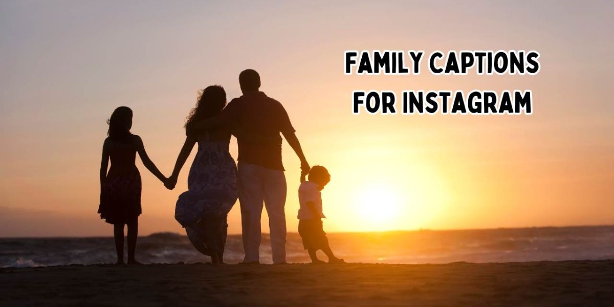 Family Captions For Instagram