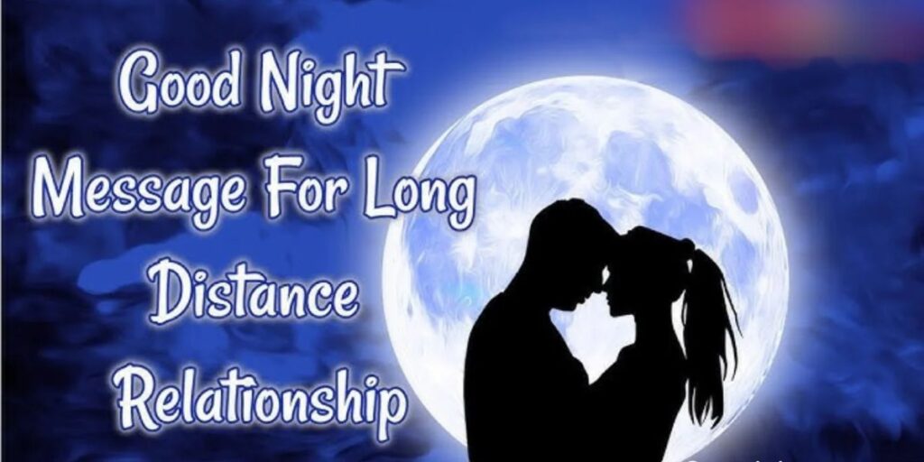 Romantic Good Night Messages for Long-Distance Relationships