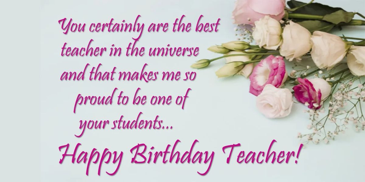 170+ Heart Touching Birthday Wishes For Teacher